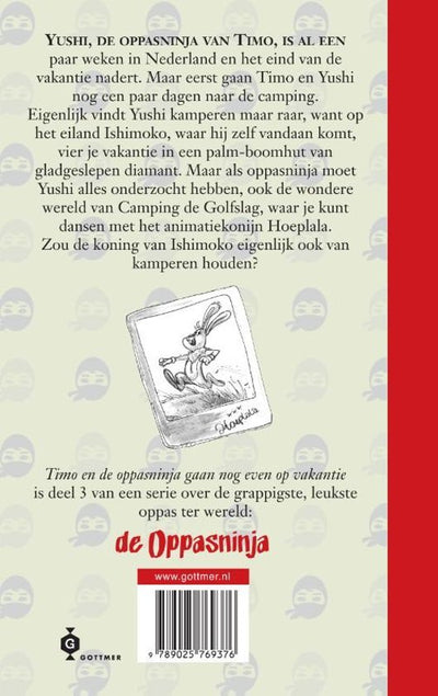 Hollandia Timo en de Oppasninja gaan nog even op vakantie