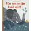 Hollandia En nu mijn bad uit!